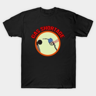 Gas Shortage T-Shirt